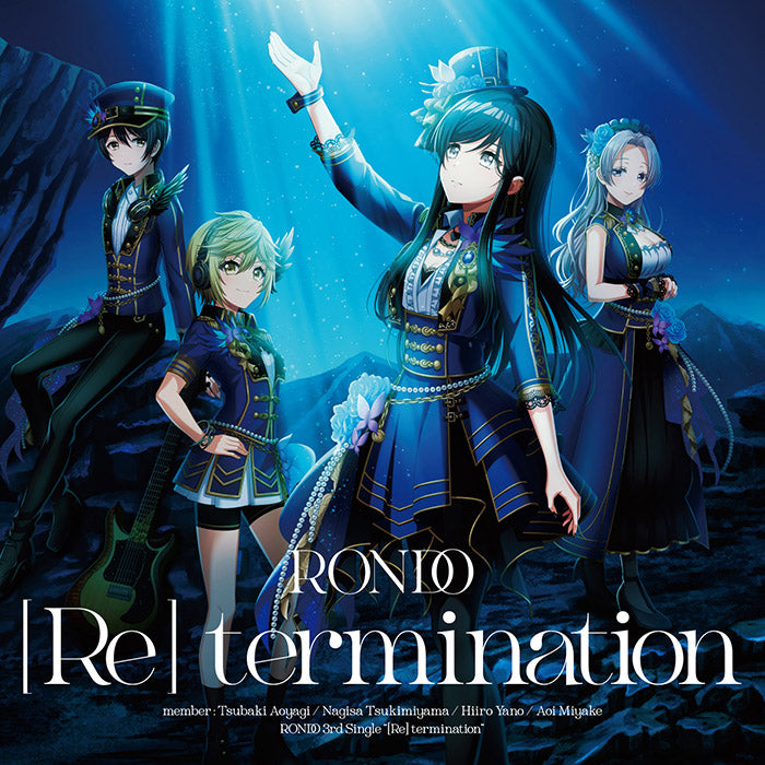 RONDO 3rd Single "[Re] termination"