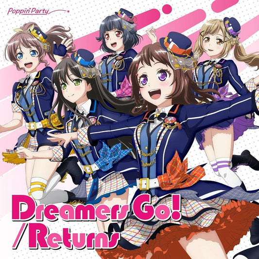 Poppin'Party 14th Single "Dreamers Go! / Returns"