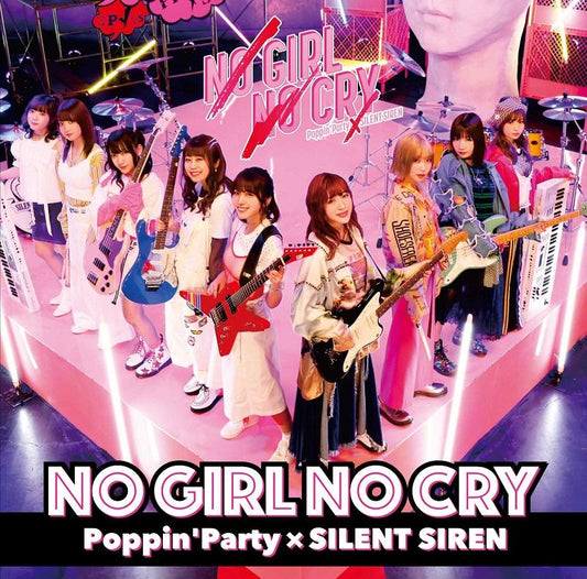 Poppin'Party×SILENT SIREN Single "NO GIRL NO CRY"