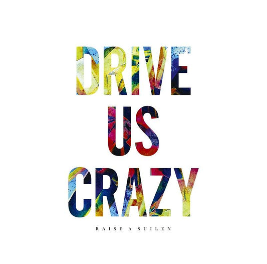 RAISE A SUILEN 4th Single "DRIVE US CRAZY"