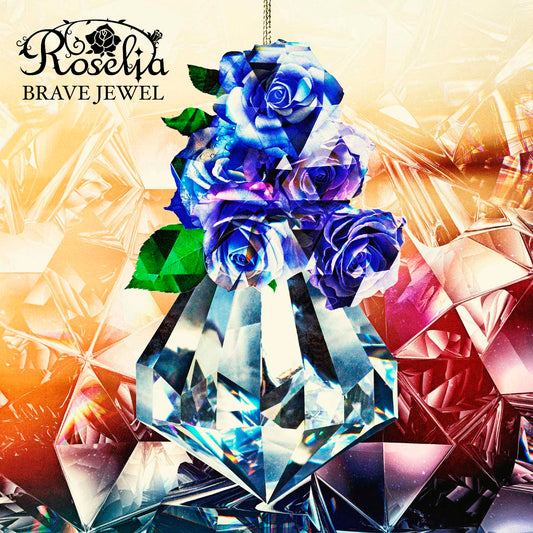 Roselia 7th Single "BRAVE JEWEL"