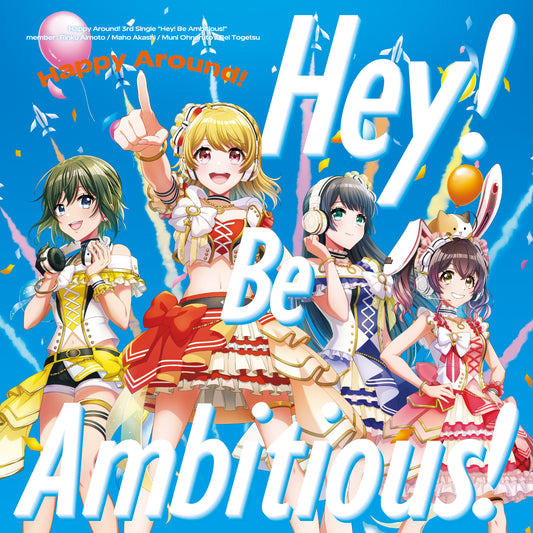 Happy Around! 3rd Single "Hey! Be Ambitious!"