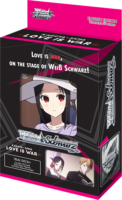 [Weiss Schwarz EN] Kaguya-sama: Love Is War Trial Deck+